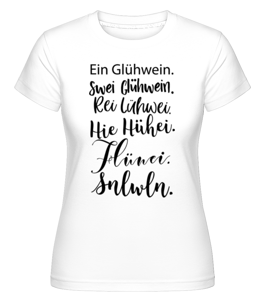 Glühwein Never Ending Story · Shirtinator Frauen T-Shirt