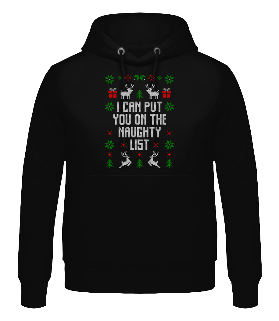 I Can Put You On The Naugthy List · Sweat à capuche Homme