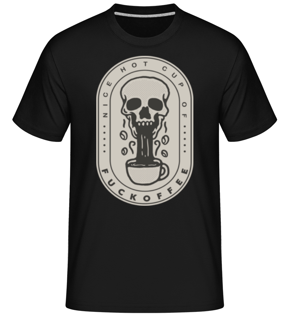 Hot Cup Of Fckoffee ·  T-Shirt Shirtinator homme