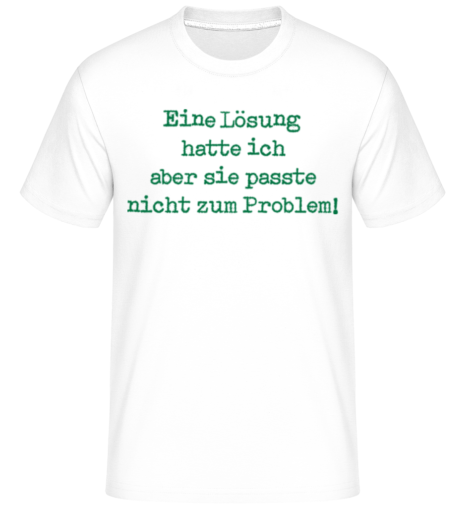Unpassende Lösung · Shirtinator Männer T-Shirt