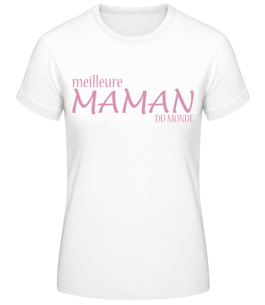 Meilleure Maman Du Monde · T-shirt standard Femme