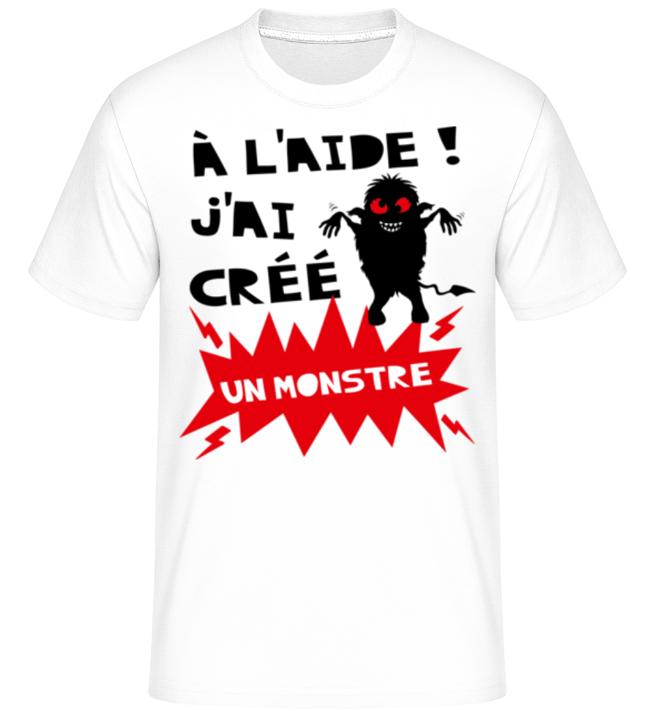 J'ai Créé Un Monstre ·  T-Shirt Shirtinator homme