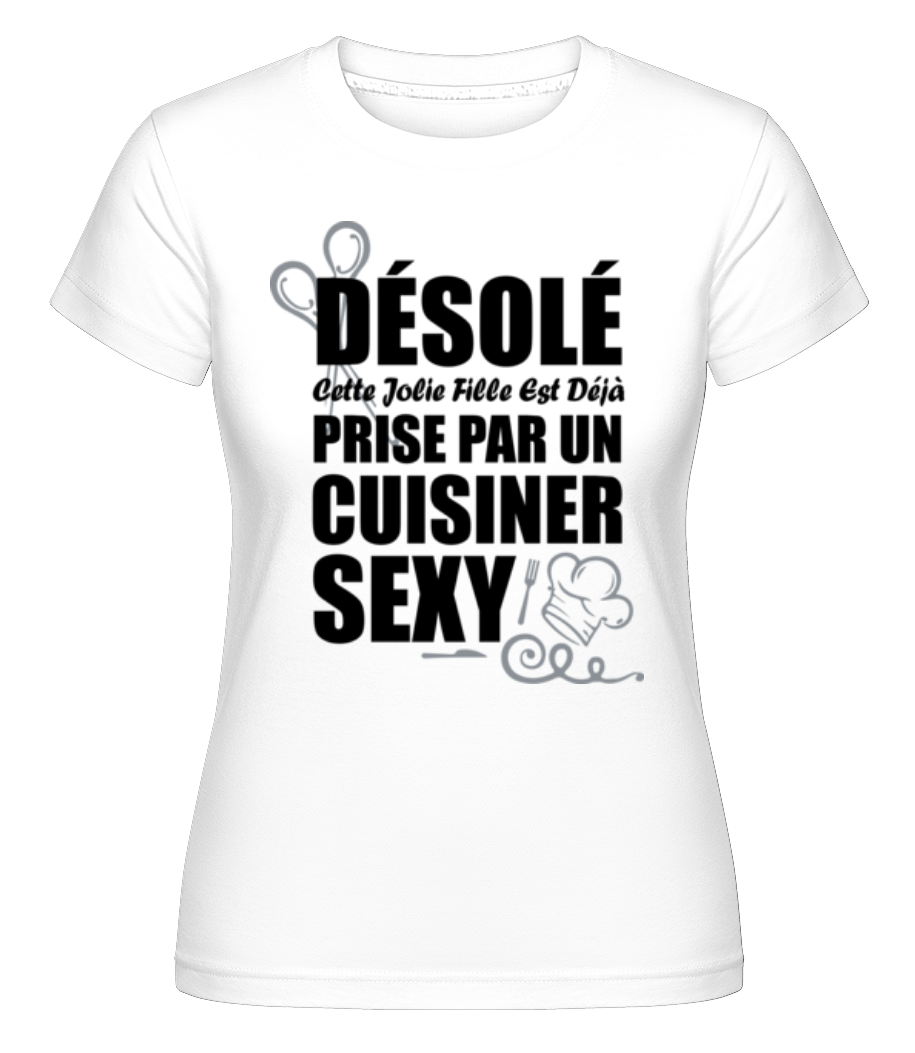 Cuisinier Sexy ·  T-shirt Shirtinator femme