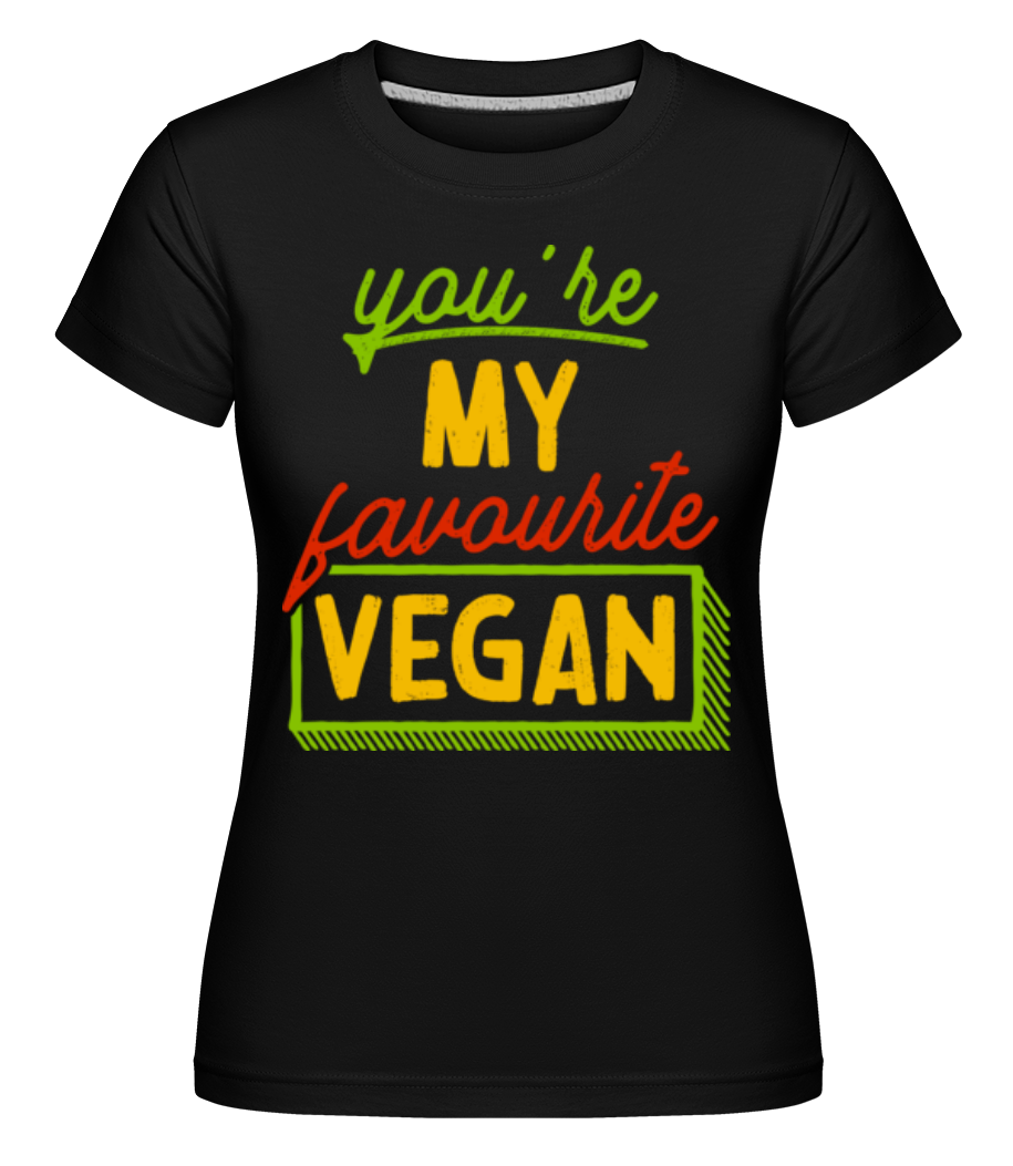 You're My Favourite Vegan ·  T-shirt Shirtinator femme