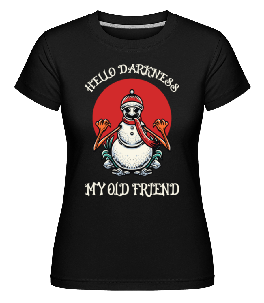 Hello Darkness ·  T-shirt Shirtinator femme