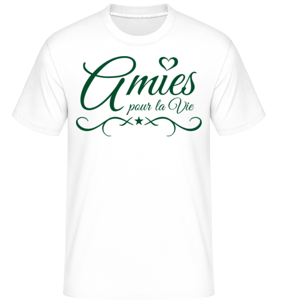 Amies Pour La Vie ·  T-Shirt Shirtinator homme