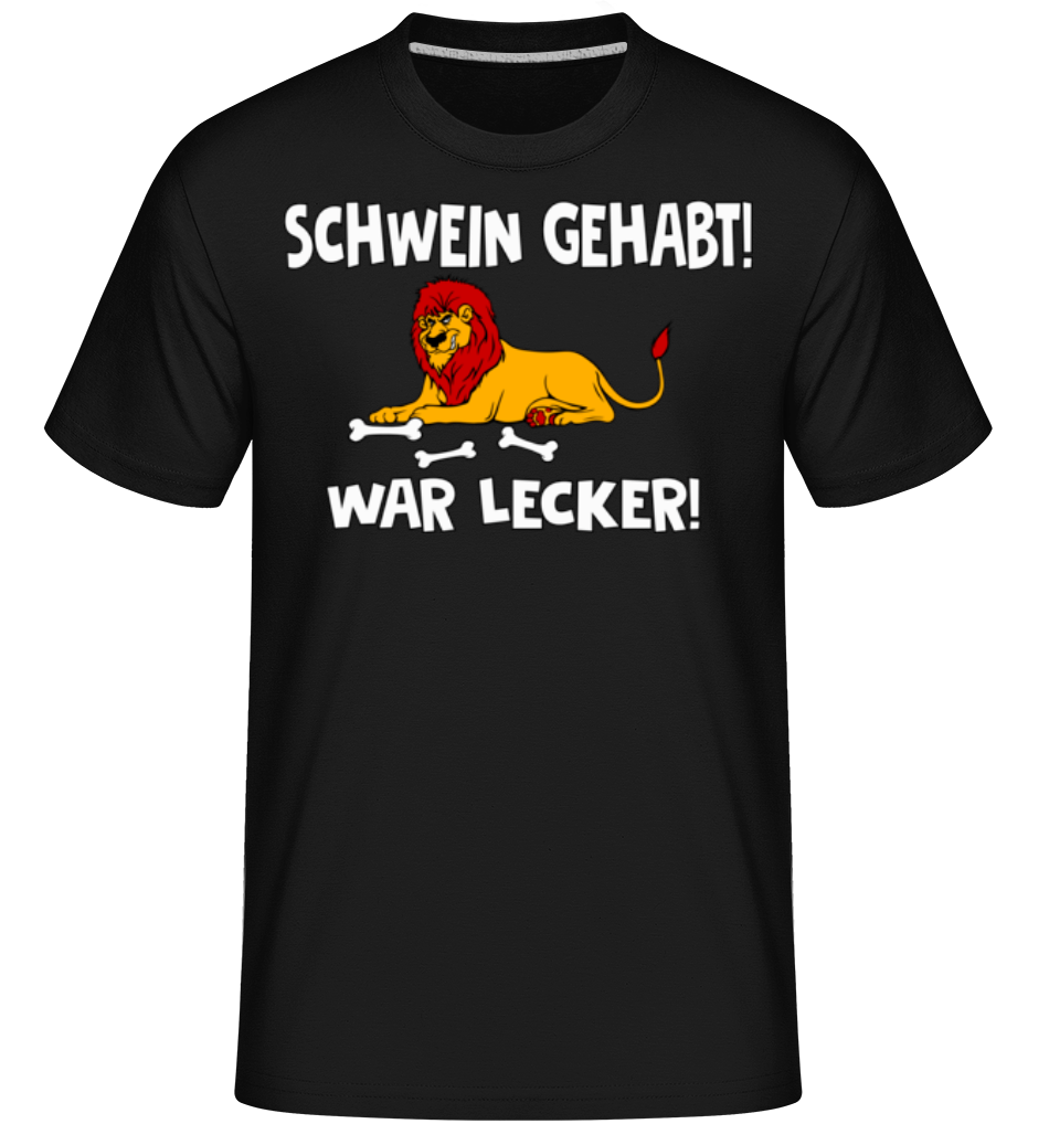 Schwein Gehabt War Lecker · Shirtinator Männer T-Shirt