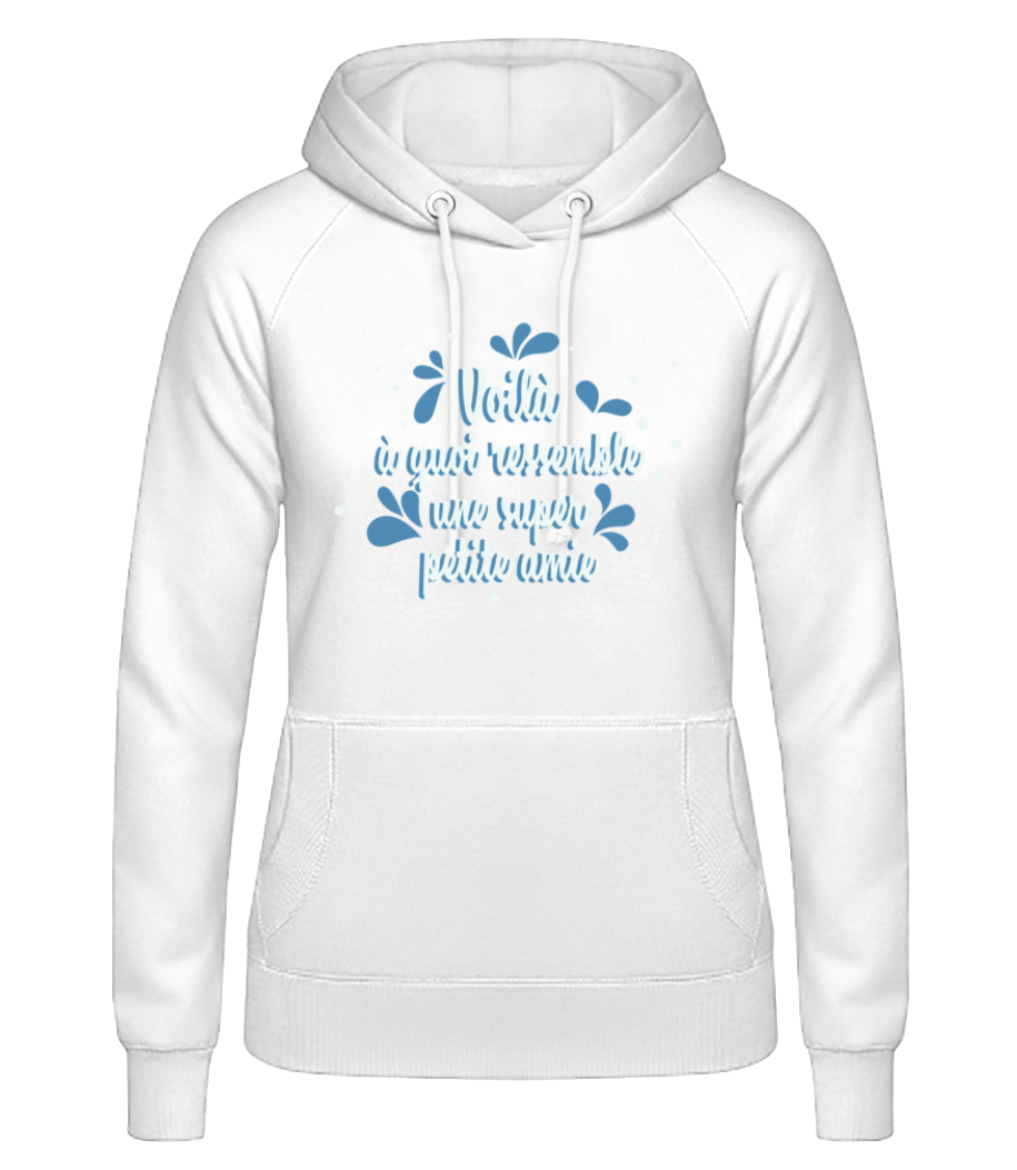 Voilà Une Super Copine · Sweat à capuche basique pour femme