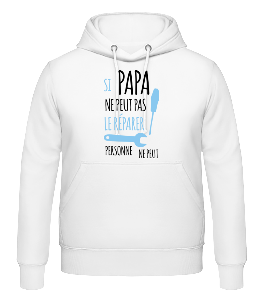 Si Papa Ne Peut Pas Le Réparer · Sweat à capuche Homme