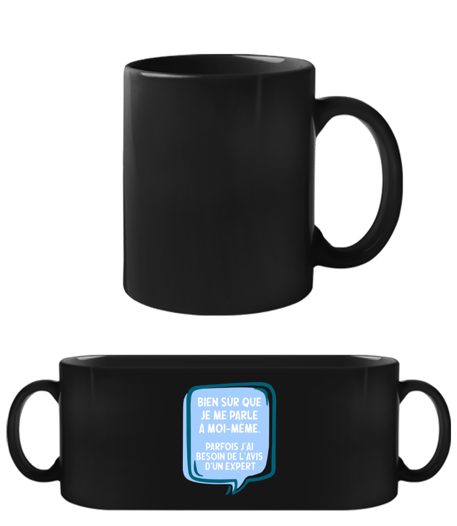 Bien Sûr Que Je Me Parle À Moi-Même - Tasse Noire - Noir - Devant