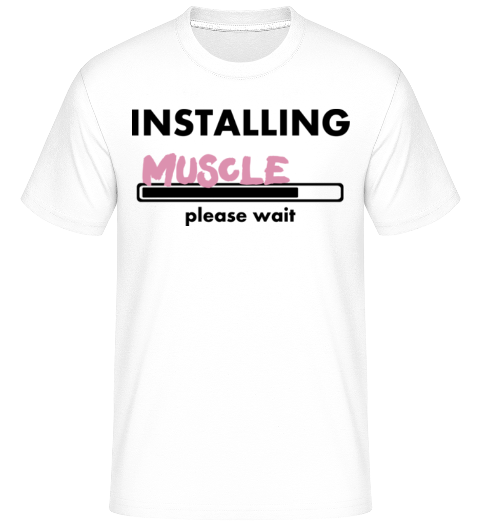 Installing Muscles ·  T-Shirt Shirtinator homme