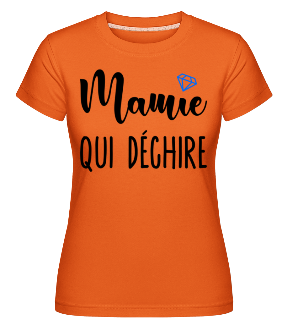 Mamie Qui Déchire ·  T-shirt Shirtinator femme