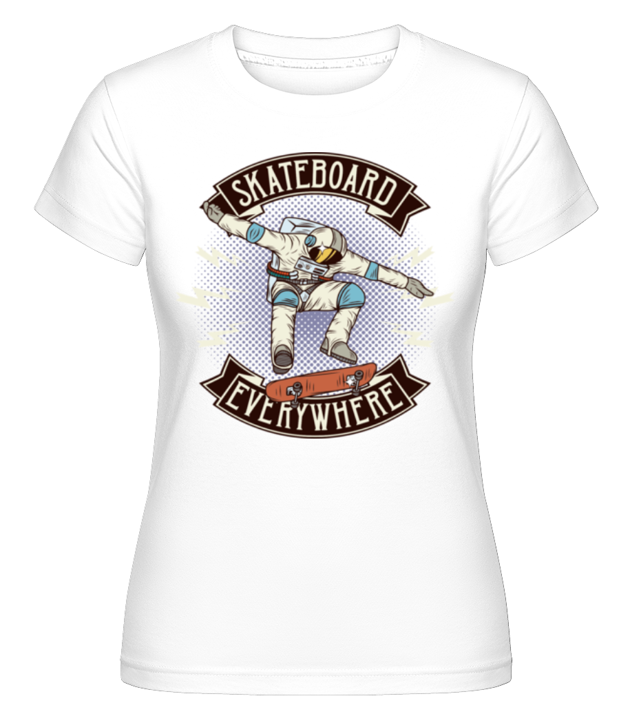 Skateboard Everywhere ·  T-shirt Shirtinator femme