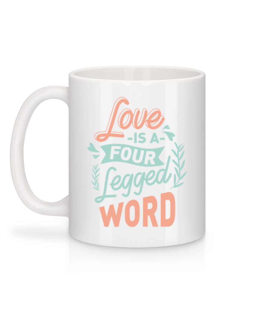 Aperçu: Love Is A Four Legged Word - Mug en céramique blanc - Blanc - Derrière