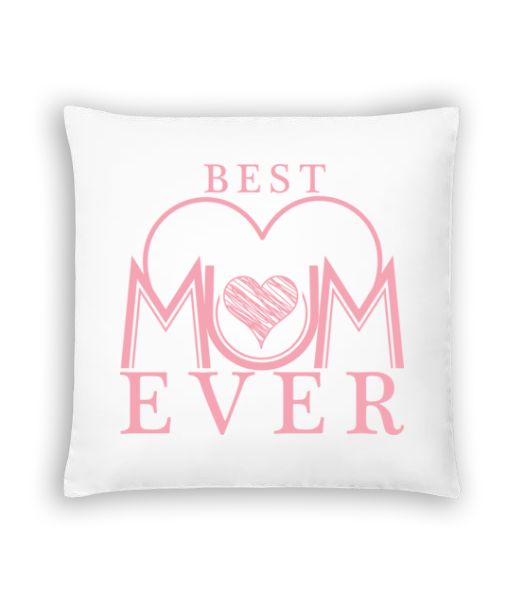 Best Mum Ever · Coussin