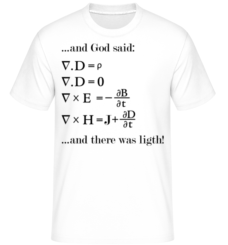 And There Was Light ·  T-Shirt Shirtinator homme
