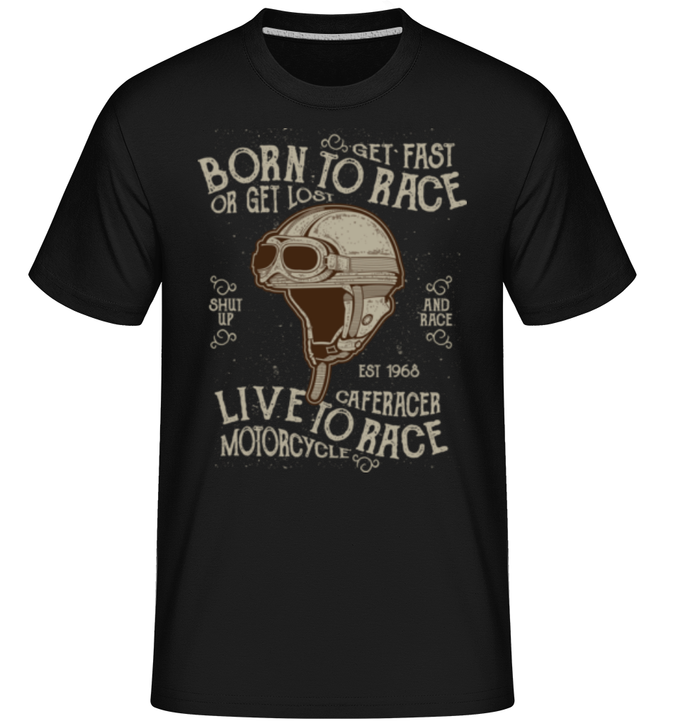 Born To Race ·  T-Shirt Shirtinator homme