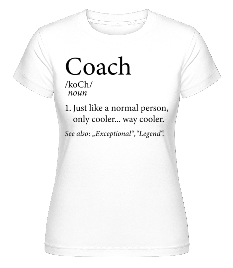 Coach Definition ·  T-shirt Shirtinator femme