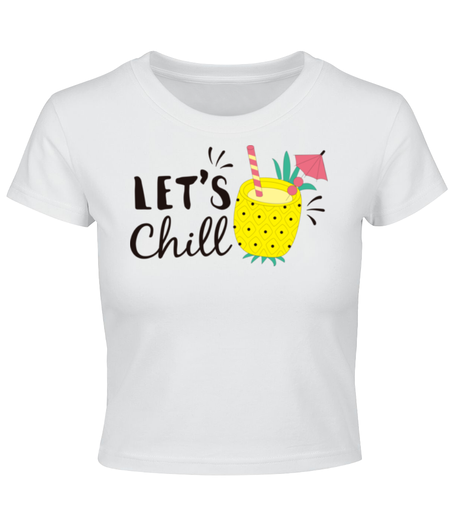 Let´s Chill · Crop top