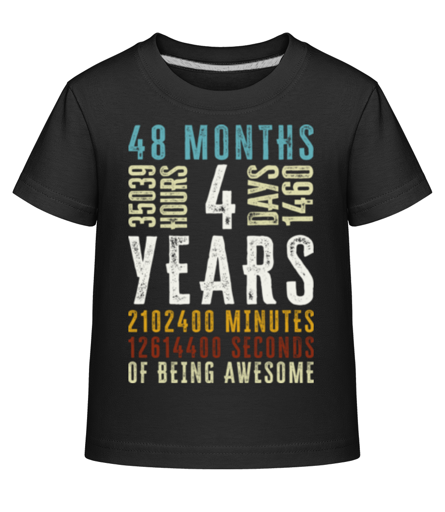 4 Years 48 Months · T-shirt shirtinator Enfant