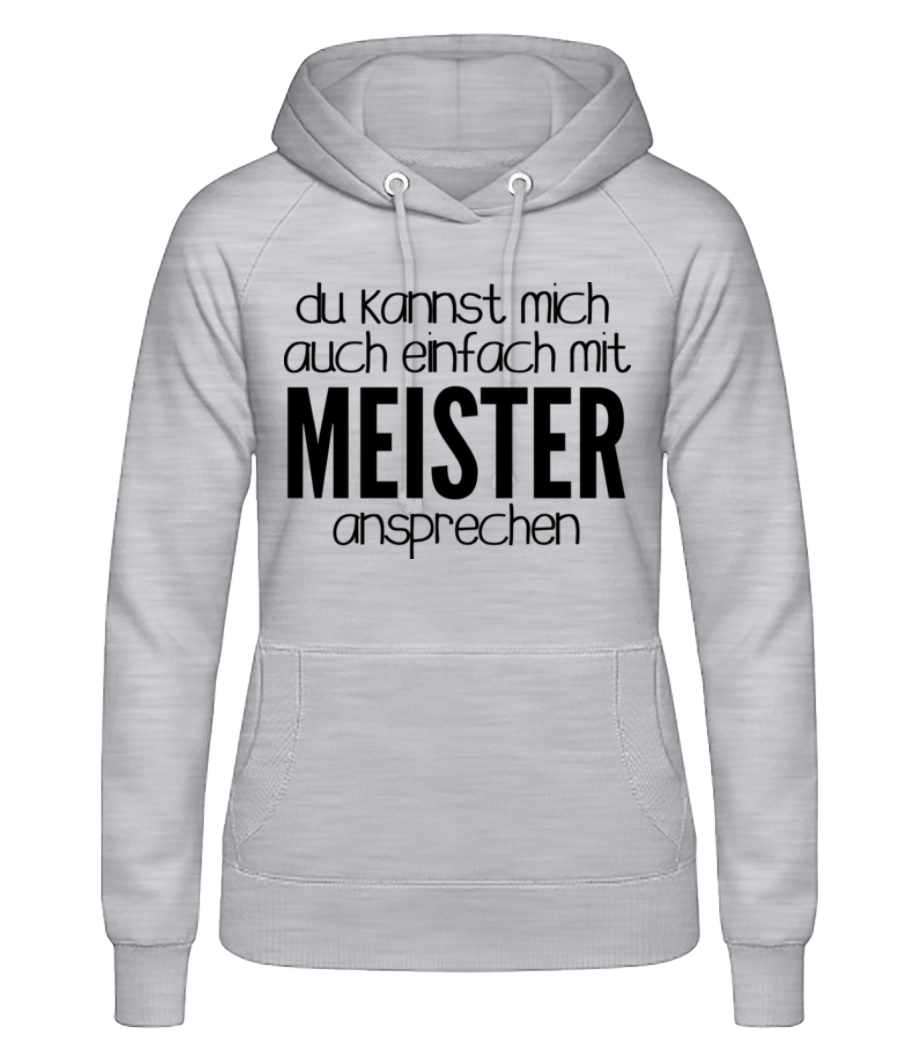 Vorschau: Sprich Mich Mit Meister An - Frauen Hoodie - Grau meliert - Vorne