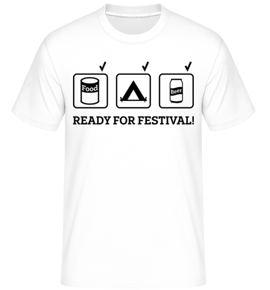 Ready For Festival ·  T-Shirt Shirtinator homme