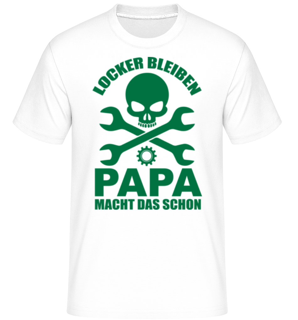 Locker Bleiben Papa Macht Das · Shirtinator Männer T-Shirt