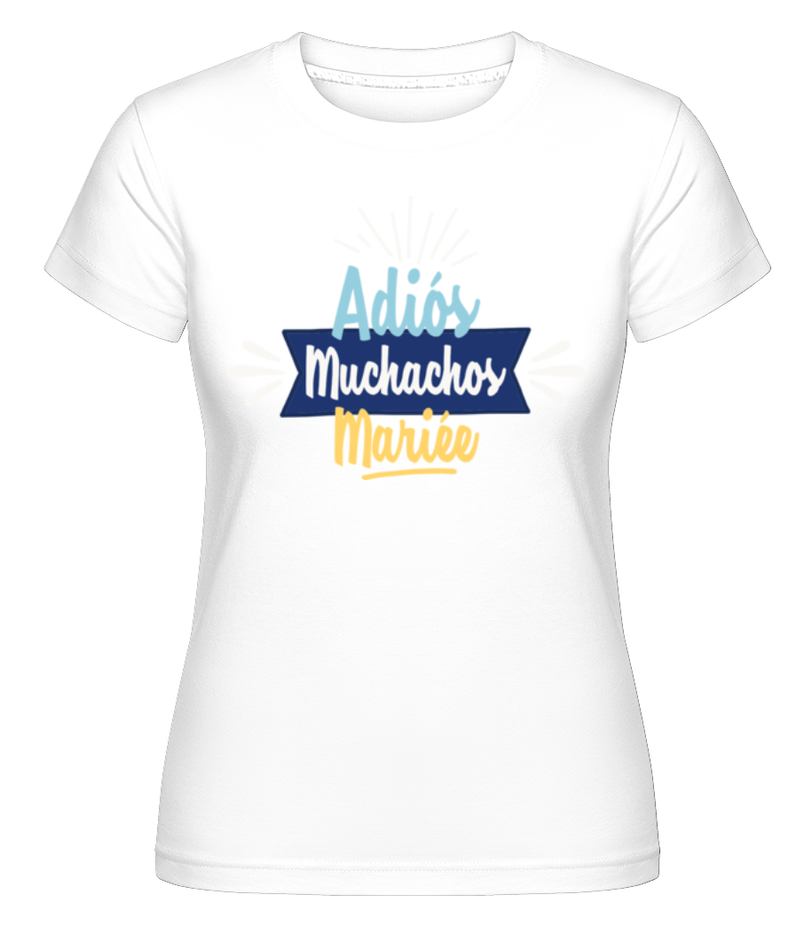 Adiós Mariée ·  T-shirt Shirtinator femme