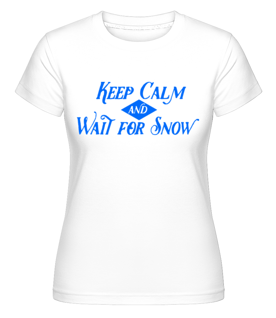 Wait For Snow ·  T-shirt Shirtinator femme