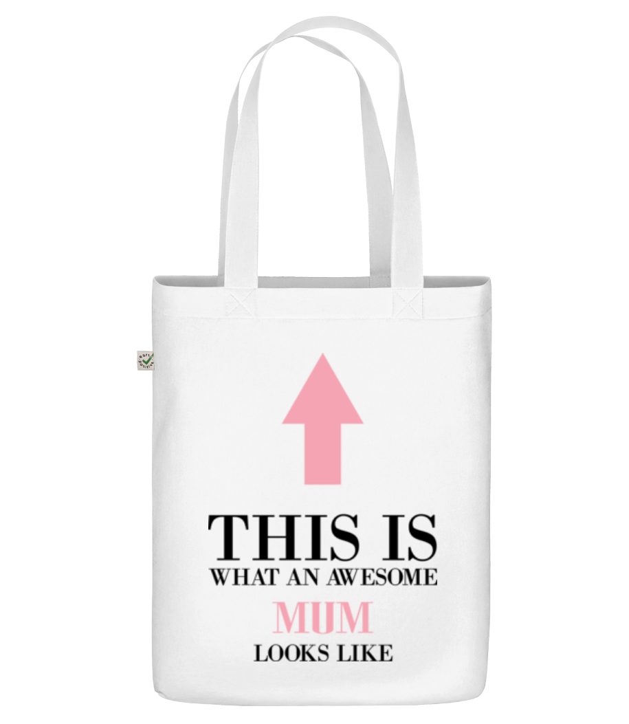 Awesome Mum Looks Like This · Bio Tasche