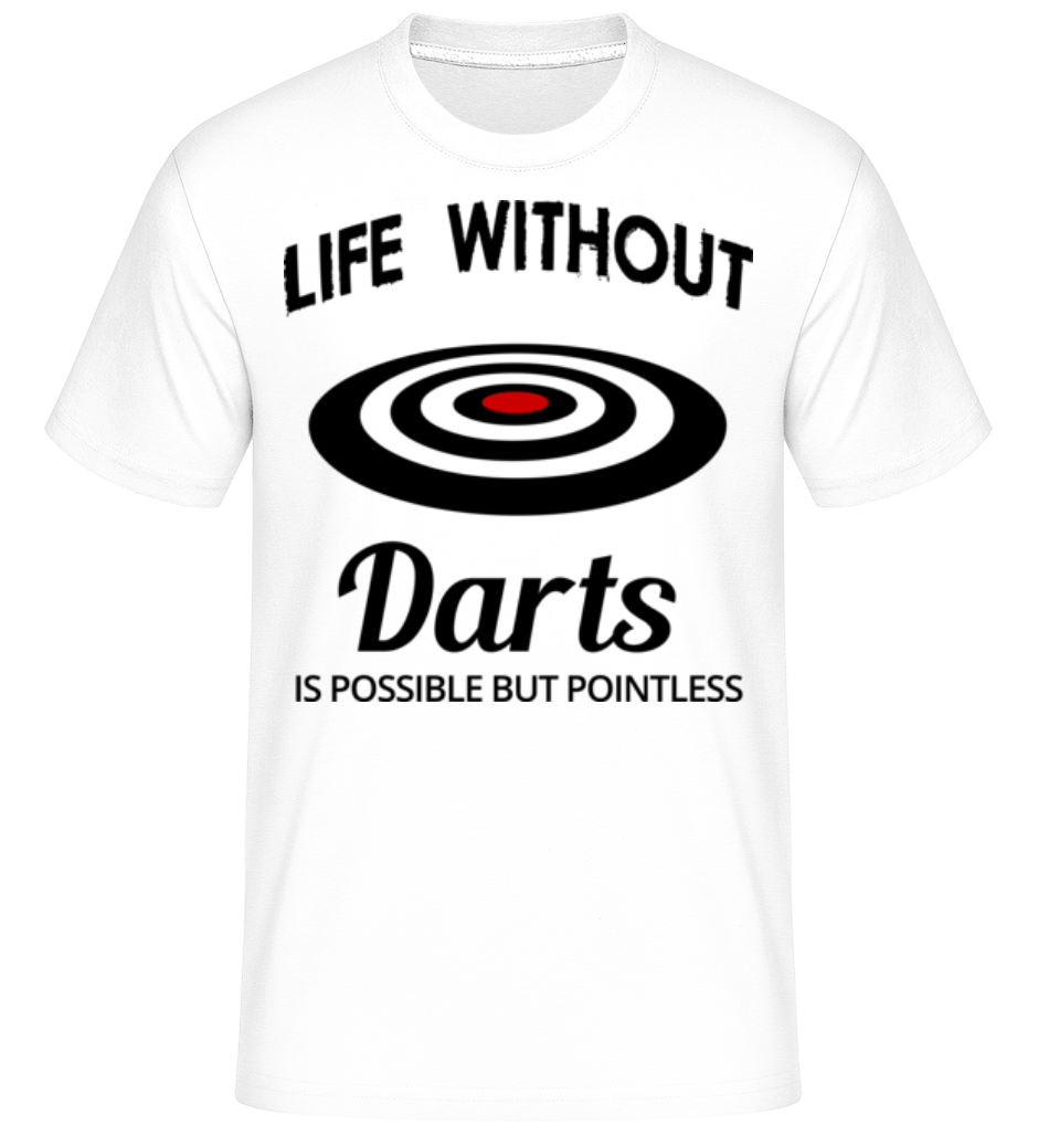 Life Without Darts ·  T-Shirt Shirtinator homme