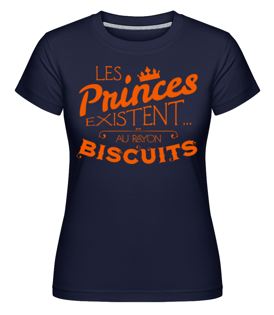 Les Princes Existent ·  T-shirt Shirtinator femme