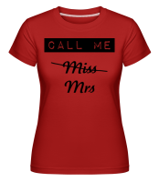 Call Me Mrs - T-shirt Shirtinator femme - Rouge - Devant