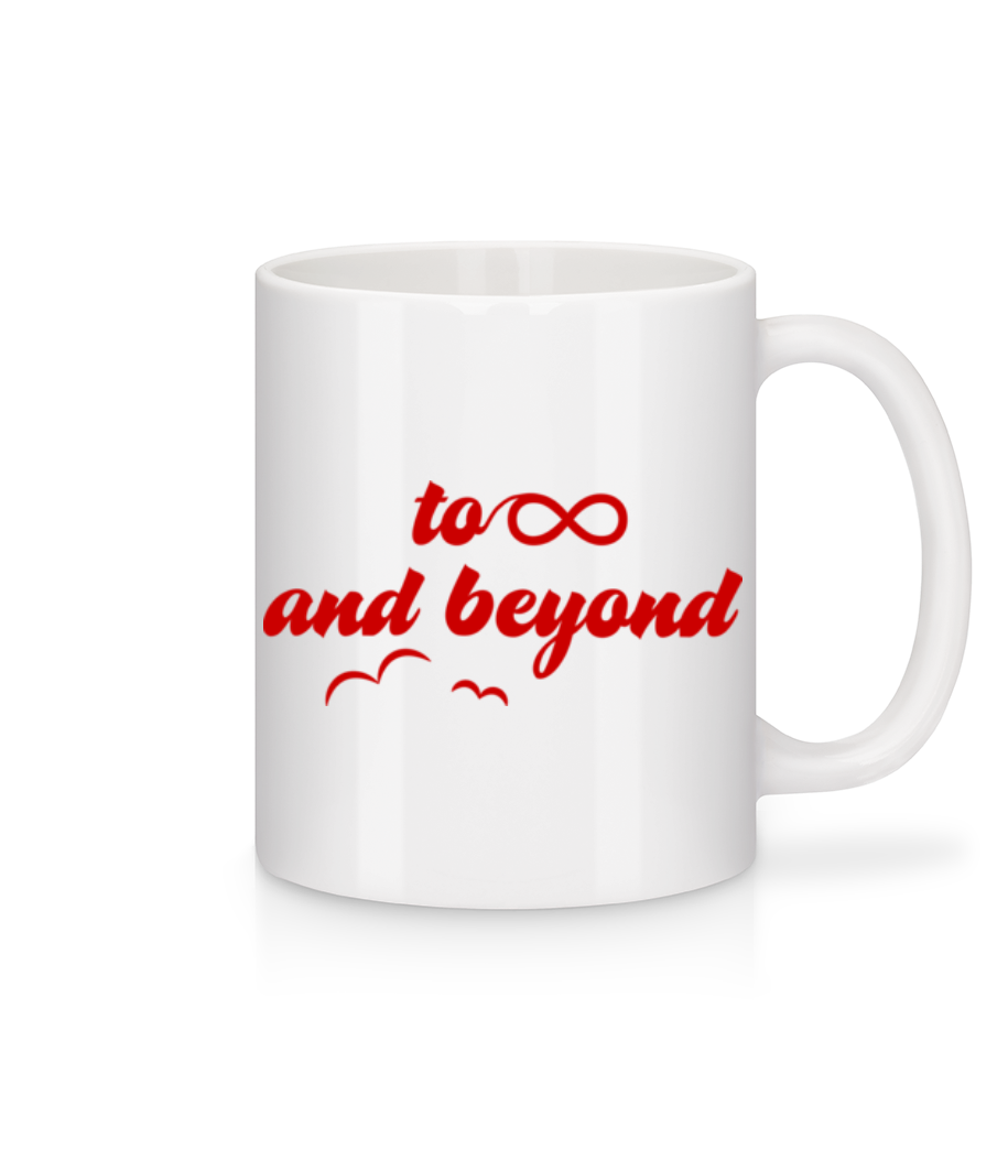 To Infinity And Beyond · Mug en céramique blanc
