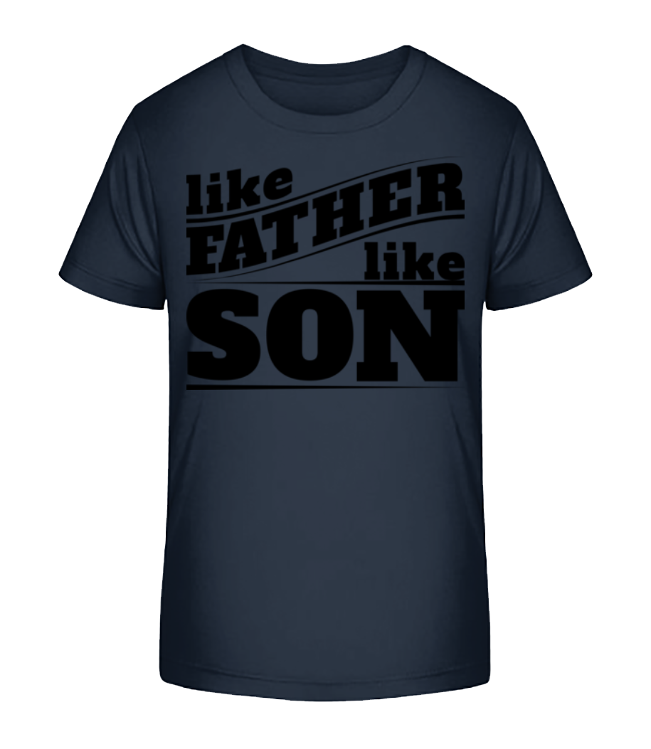 Like Father Like Son · T-shirt bio Enfant Stanley Stella 2.0