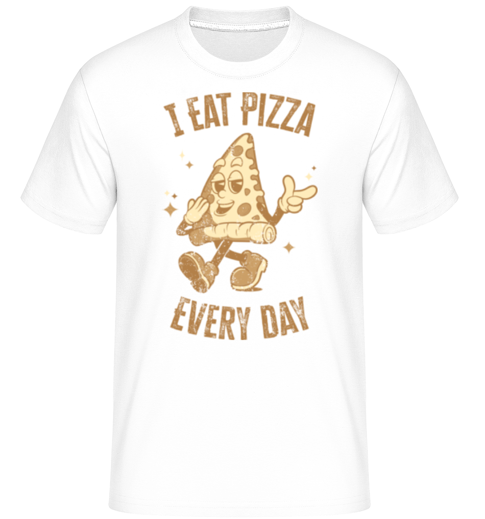 I Eat Pizza Every Day ·  T-Shirt Shirtinator homme