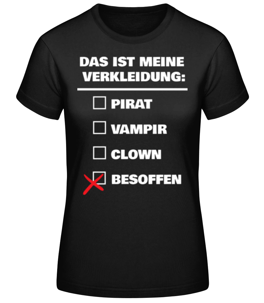 Meine Verkleidung · Frauen Basic T-Shirt