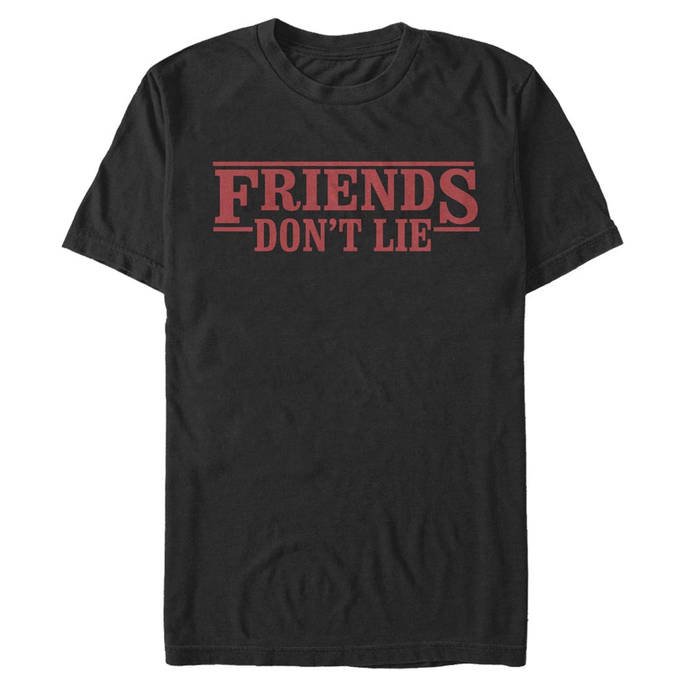 Netflix - Stranger Things - Quote Friends Dont Lie - Homme T-shirt