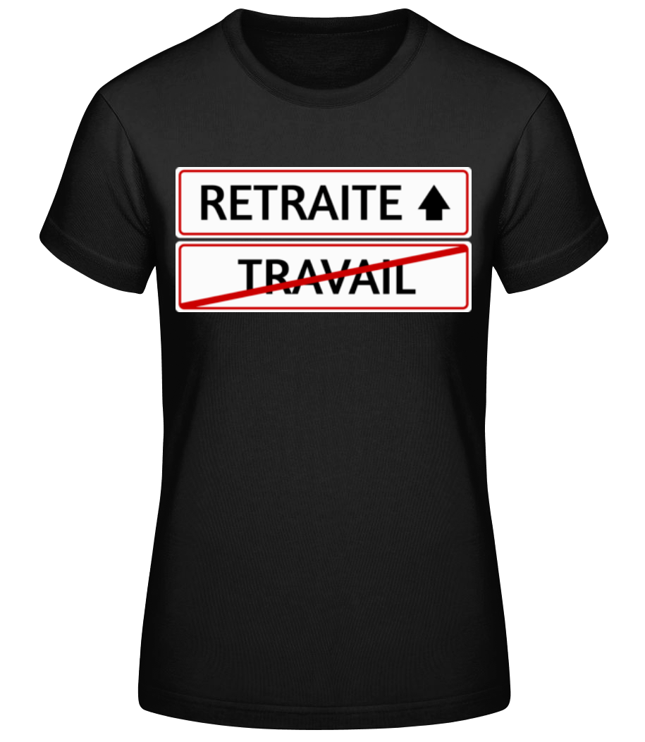 Retraite Sign · T-shirt standard Femme