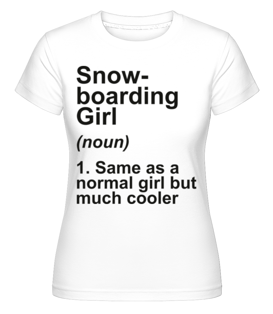 Snowboarding Girl Definition Black ·  T-shirt Shirtinator femme