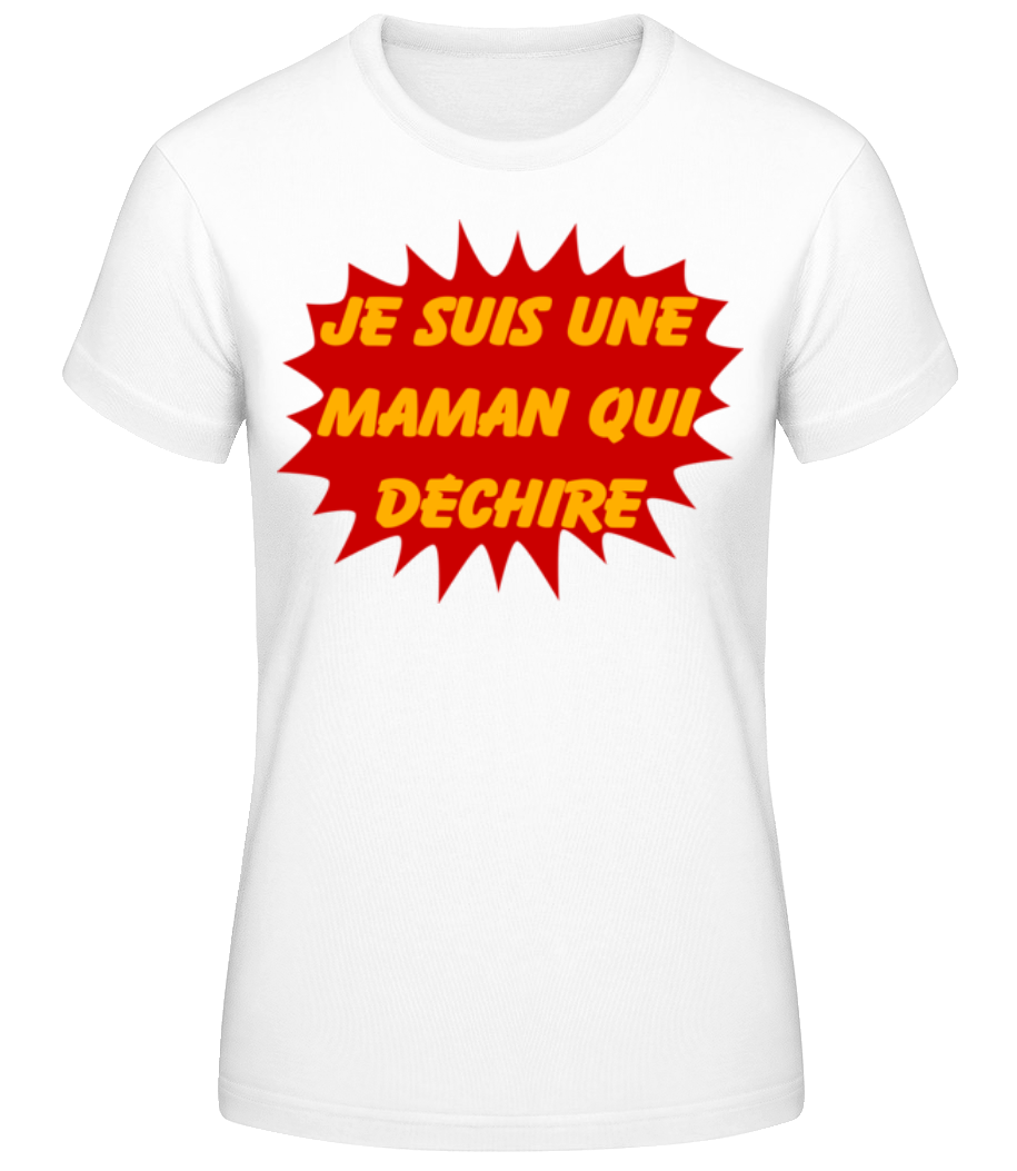Une Maman Qui Déchire · T-shirt standard Femme