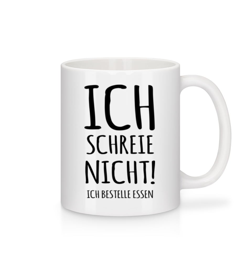Vorschau: Ich Schreie Nicht - Tasse - Weiß - Vorne