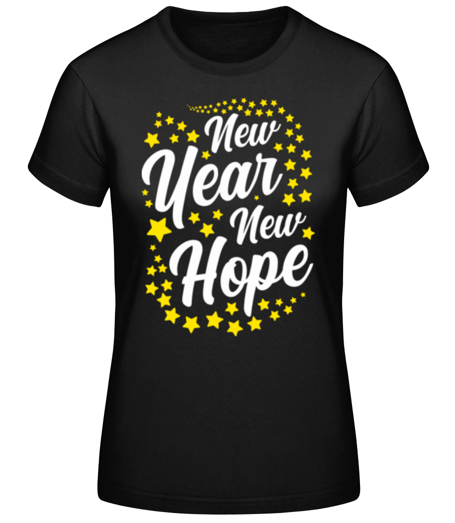 New Year New Hope · T-shirt standard Femme