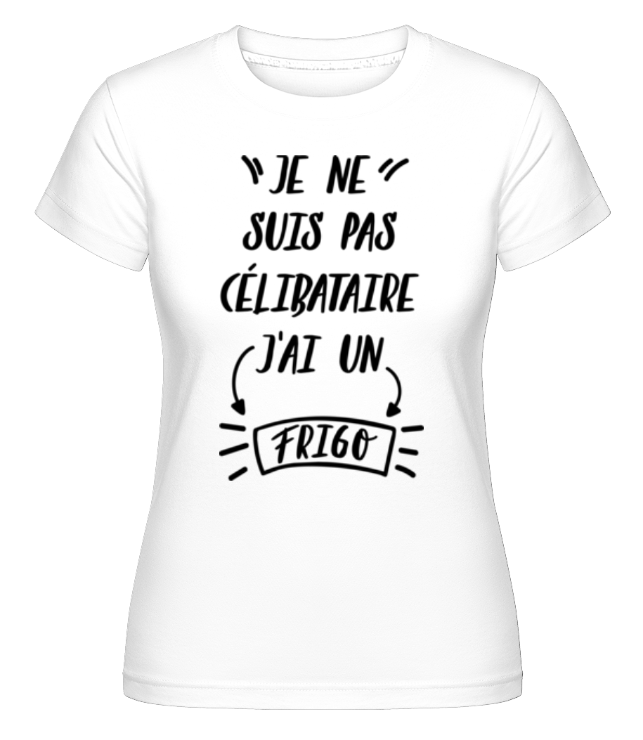 J'Ai Un Frigo ·  T-shirt Shirtinator femme