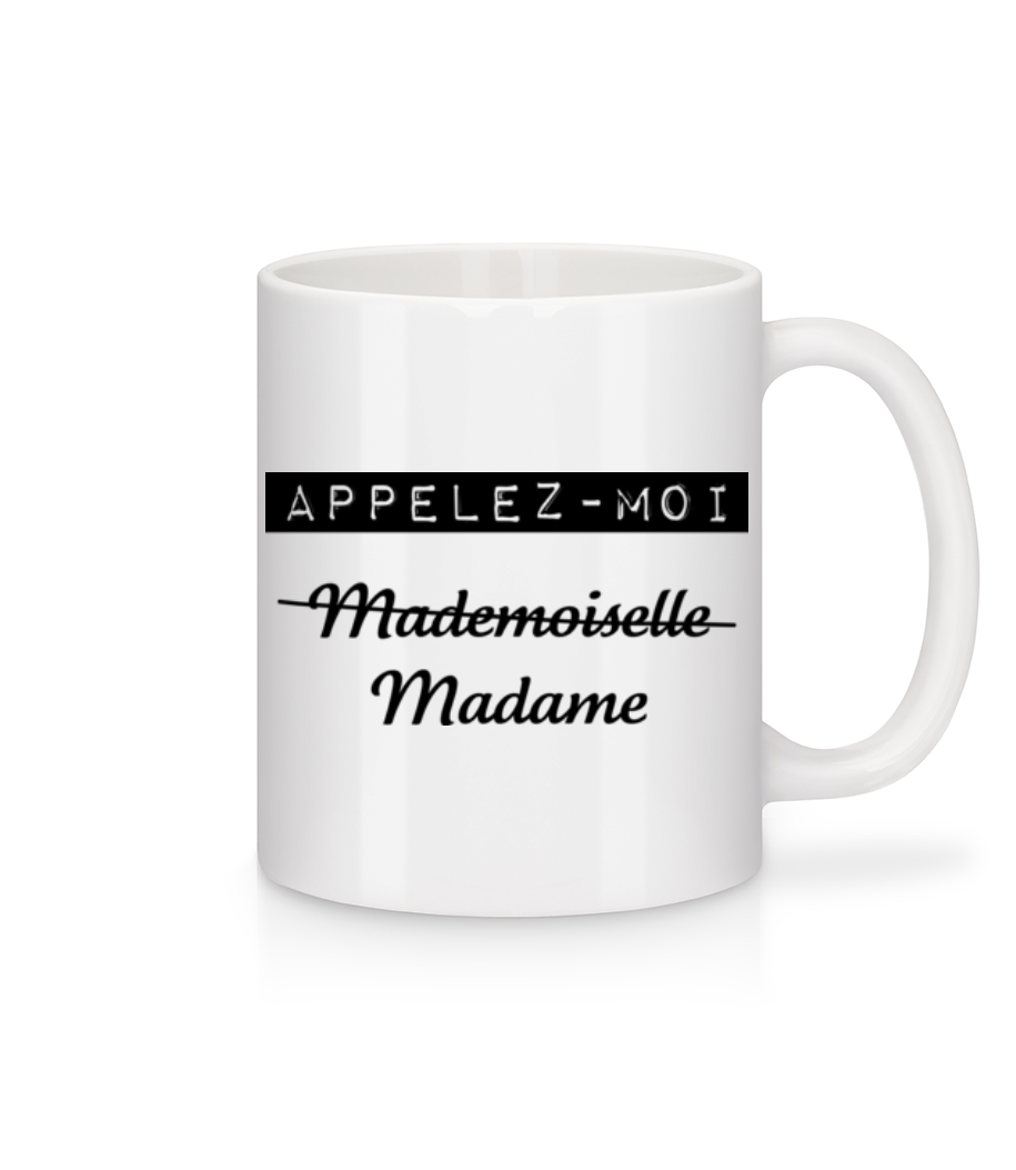 Aperçu: Appelez-Moi Madame - Mug en céramique blanc - Blanc - Devant