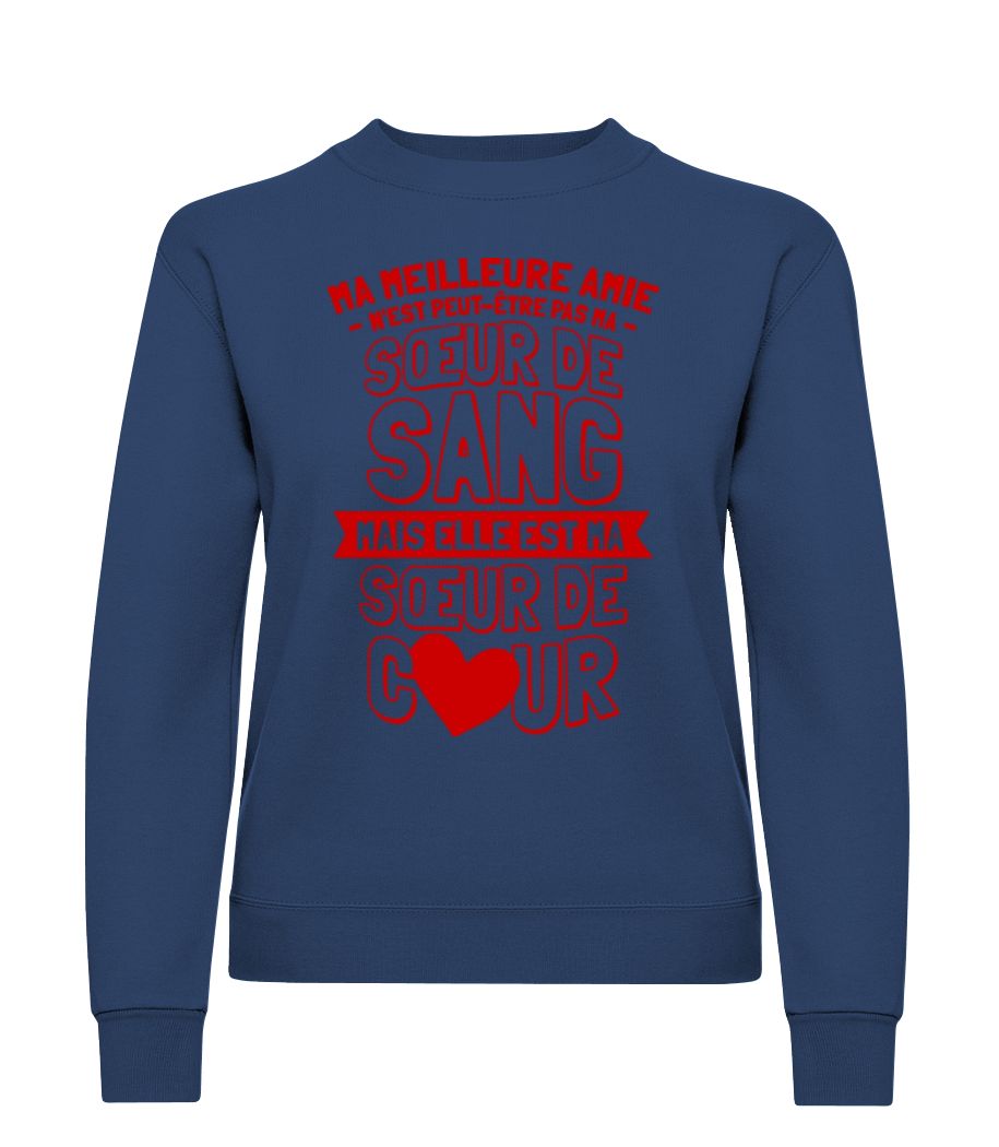 Elle Est Ma Sœur De Cour · Sweatshirt Femme