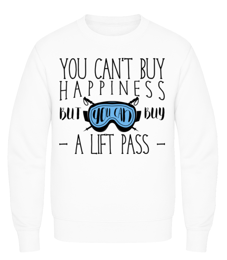 You Can Buy A Lift Pass · Sweatshirt Homme