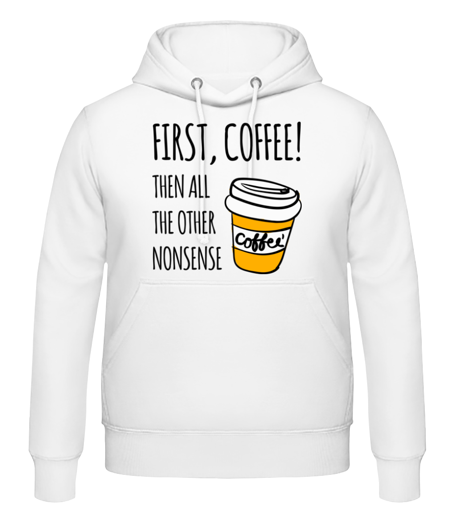First Coffee · Sweat à capuche Homme