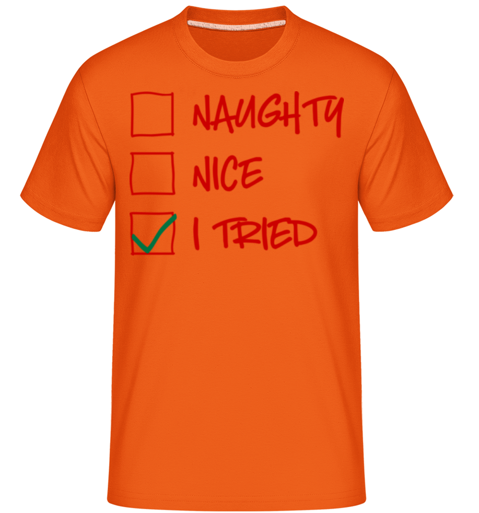 Naughty Nice I Tried ·  T-Shirt Shirtinator homme
