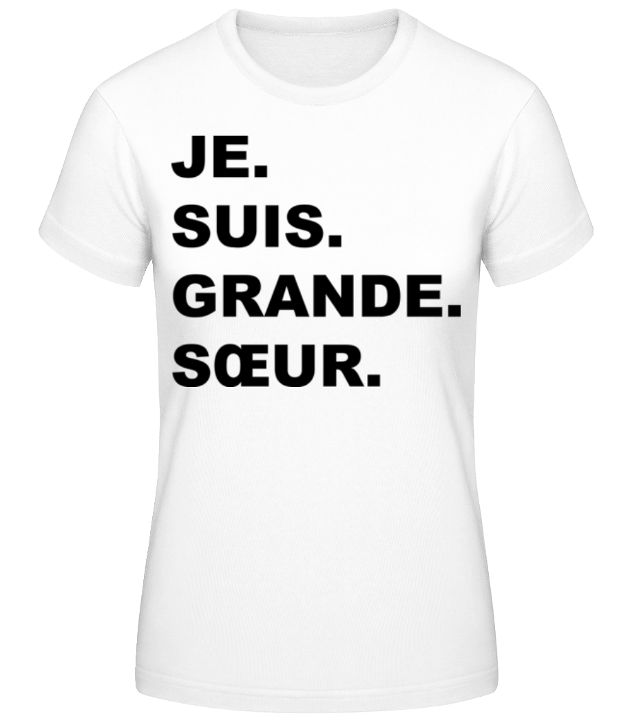 Je Suis Grande Sœur · T-shirt standard Femme